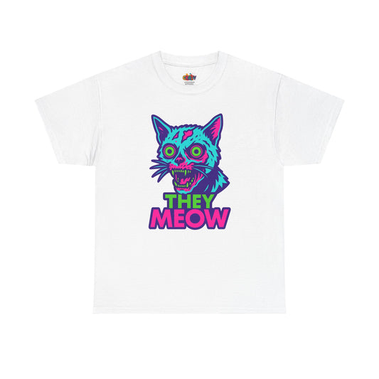 Cat Lover Unisex Tee - ‘They Meow’ Funny 'They Live' Parody Gift Idea