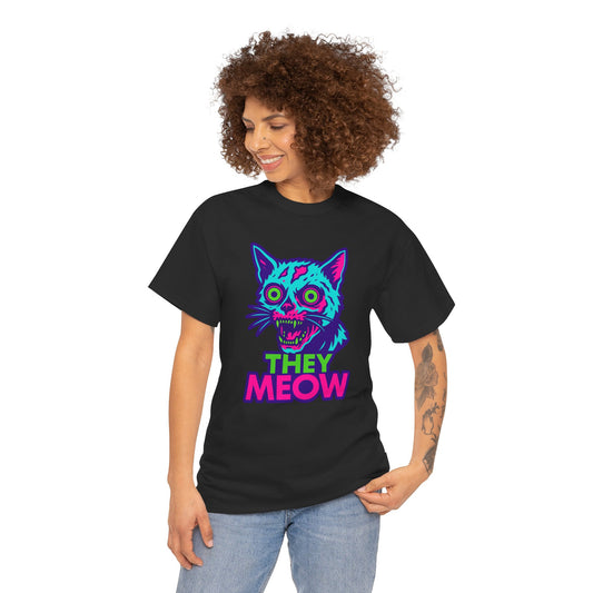 Cat Lover Unisex Tee - ‘They Meow’ Funny 'They Live' Parody Gift Idea